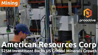 American Resources secures $25M U.S. defense investment for Rare Earth refining expansion