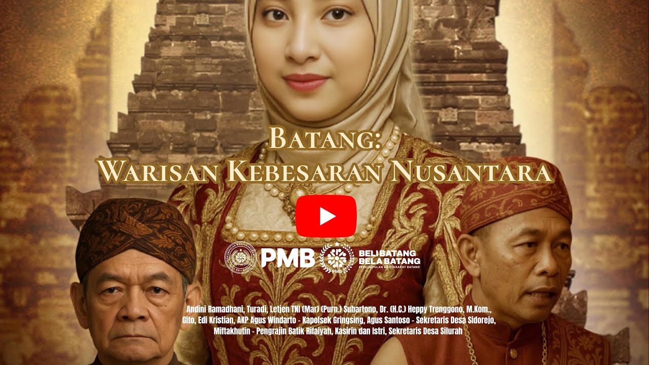 Batang: Warisan Kebesaran Nusantara