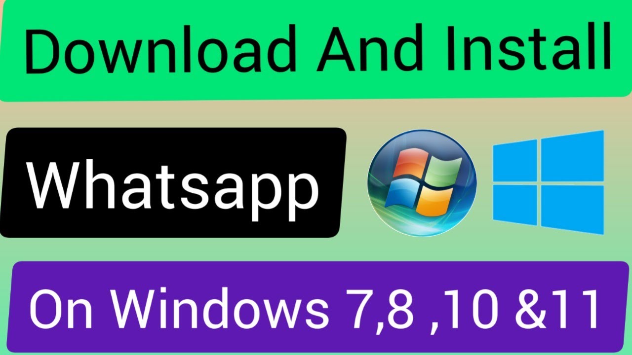 How to Install Whatsapp on PC or Laptop Install Whatsapp on Windows 7, 8 & 10 YouTube