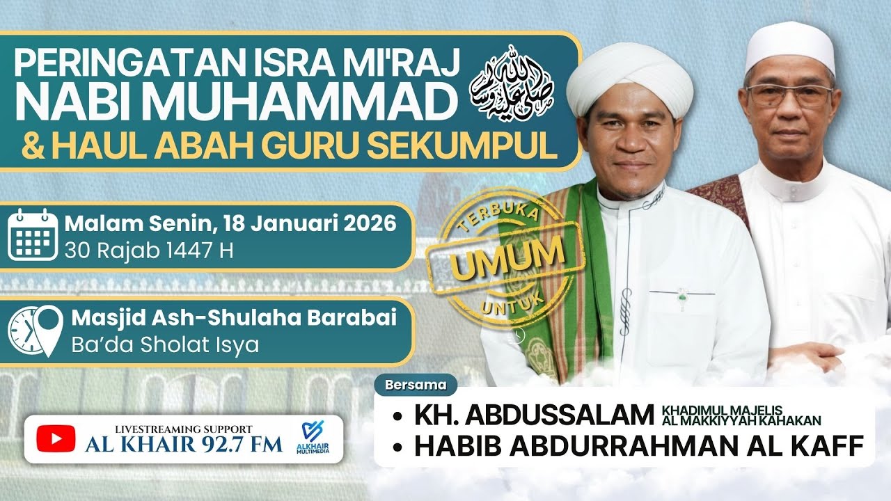 Peringatan Isra' Mi'raj Nabi Muhammad & Haul Abah Guru Sekumpul di Mesjid As-Shulaha Barabai