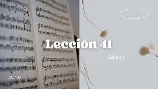 SOLFEO I: Lección 41