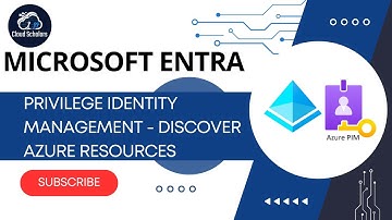 Microsoft Entra Privilege Identity Management - Discover Resources