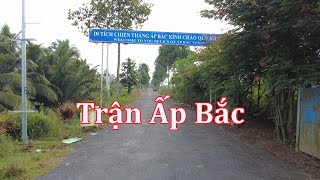 Trận Ấp Bắc, địa danh đã đi vào quân sử.