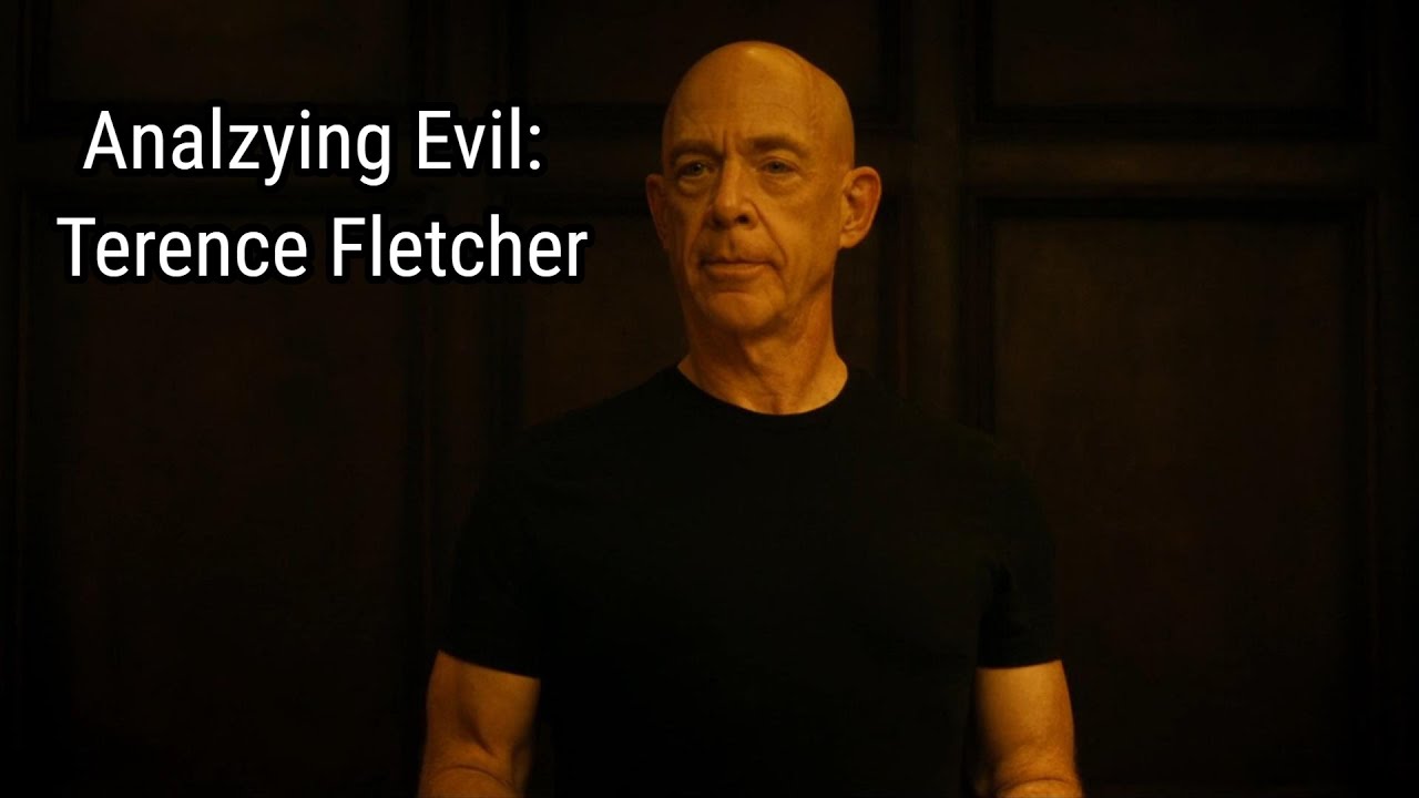 Analyzing Evil Terence Fletcher From Whiplash YouTube