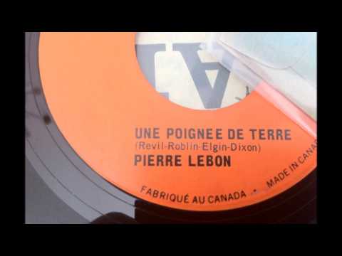 PIERRE LEBON ,  Une Poignee De Terre ( Gene McDaniels - A Hundred Pounds Of Clay )