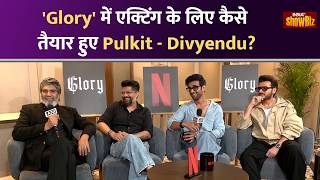 What do Pulkit Samrat and Divyendu Sharma say about their roles and work in Glory? IndiaTV Showbiz