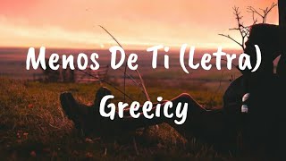 Greeicy - Menos De Ti (Letra) chords