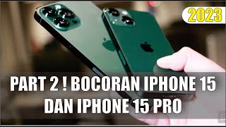 PART 2! Bocoran iPhone 15 dan iPhone 15 Pro di 2023