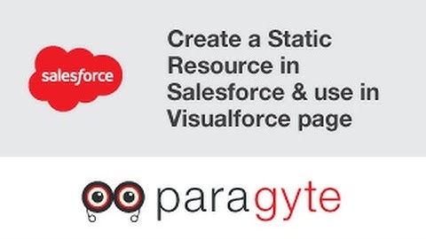 How to create a Static Resource in Salesforce & use in Visualforce page?