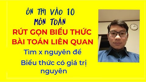 ToanLamToan | Tìm x nguyên để biểu thức có GIÁ TRỊ NGUYÊN