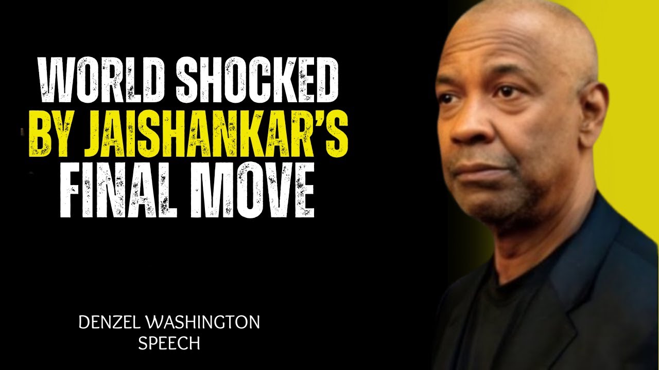 World Shocked by Jaishankar’s Final Move – Denzel Washington Reacts