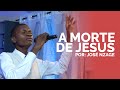 A morte de jesus  jos nzage unio nordeste de angola  msica adventista