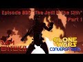 Clone Wars Conversations Ep. 5: Sam Witwer "The Jedi & the Sith" Part 1