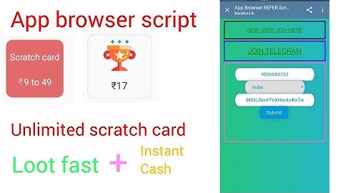 App browser app script unlimited scratch card + unlimited earning loooto unlimited cash