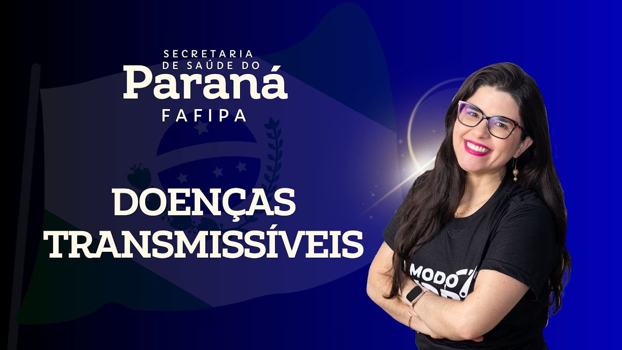 Revisão em Questões SES/PR  - FAFIPA - Doenças Transmissíveis - Fernanda Barboza