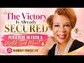 The Victory Is Already Secured — PERSEVERE IN FAITH &amp; Watch God Move! 🔥
