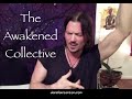 The awakened collective the 9d arcturian council channeled by daniel scranton