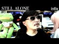 infixのSTILL ALONE歌ってみた。