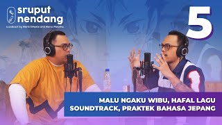 Download Lagu Bangga Menjadi Wibu - Sruput Nendang S4 E5 Download Lagu Bangga Menjadi Wibu - Sruput Nendang S4 E5