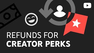 Get a refund for Creator Perks on YouTube