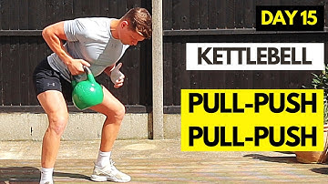 DAY15/20  CHEST AND BACK KETTLEBELL WORKOUT // UPPER BODY KETTLEBELL HIIT