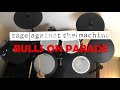 Rage Against The Machine - Bulls On Parade (Drum Cover)