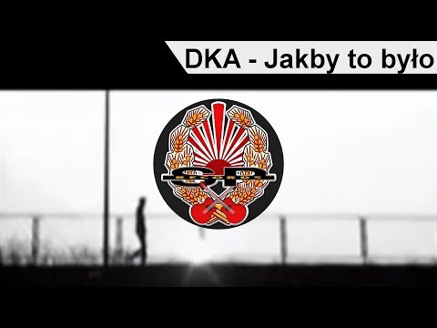 DKA - Jakby to było [OFFICIAL VIDEO]