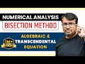 Bisection Method | Numerical Methods | Solution of Algebraic & Transcendental Equation