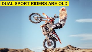 Why Are Dual Sport Riders So Old?👴🏽 by Born A Goon 73,074 views 1 year ago 10 minutes, 49 seconds