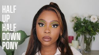 How To : Half Up Half Down Ponytail || Aura Dandelion South African Youtuber