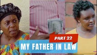 MY FATHER IN LAW PART 22 : KEZA YANZE SCOTT YISHYAKIRA RWEMA 😭😭😭 /MARITHA AFASHYE CHATTY 😭😭😭😭