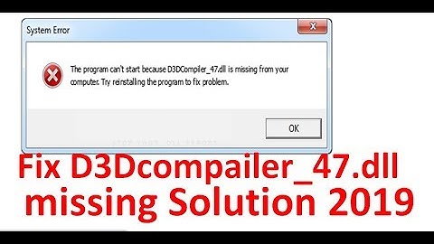 How to fix D3DCompiler_47.dll is missing error in Windows 7 x64/x86 | D3DCompiler_47.dll error solve