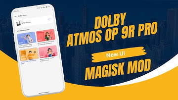 Dolby Atmos OnePlus 9 Pro For All Android 13 & 14 Devices|Install Latest Dolby Atmos|New UI|