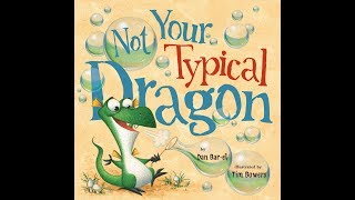 'Not Your Typical Dragon' by Dan Barel  READ ALOUD FOR KIDS!