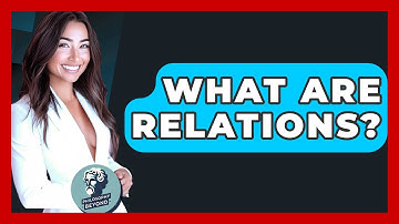 What Are Relations? - Philosophy Beyond