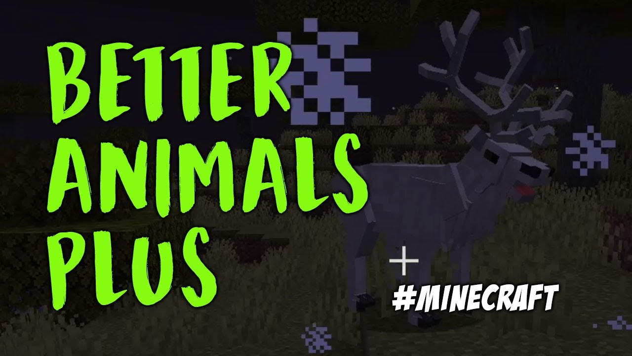 Minecraft Mod Better Animals Plus