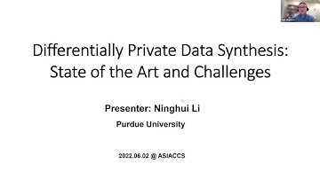 Prof. Ninghui Li, "Differentially Private Data Synthesis: State of the Art and Challenges"