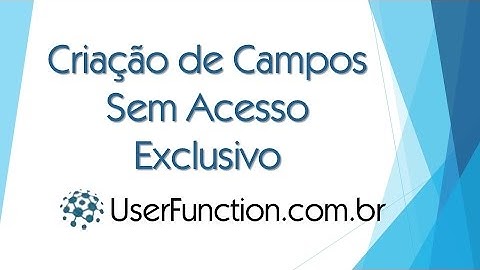 Criar Campo Protheus