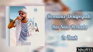 ROMANCE DESAPEGADO - @RaiSaiaRodada (Áudio Oficial)