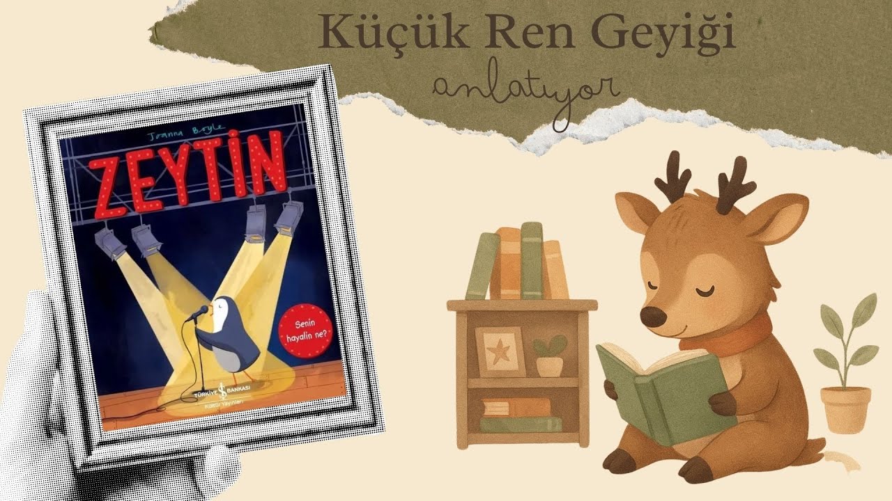 Küçük Ren Geyiği ile Uyku Öncesi Hikaye - Zeytin | Bölüm 1