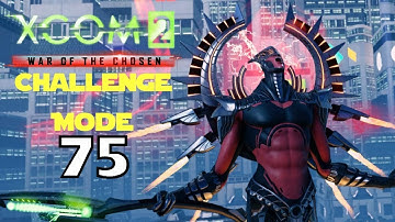 Xcom 2 WOTC Challenge mode #75 (2017-12-8) - Remote start? More like Remote win.