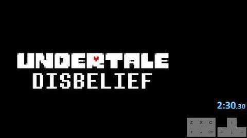 [Undertale: Disbelief] Speedrun -2:30-