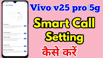 how to smart call in vivo v25 pro | vivo v25 pro smart call setting kaise kare