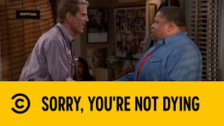 Sorry, You're Not Dying | Becker | Comedy Central Africa