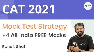 CAT 2021 | Mock Test Strategy | How to Approach Mock | 4 FREE All India Mock Test | Ronak Shah