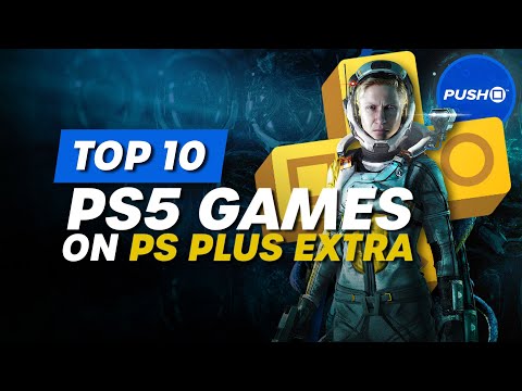 Top 10 Best PS5 Games On PS Plus Extra