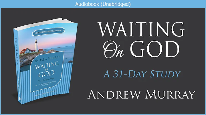Waiting on God | Andrew Murray | Free Christian Audiobook - DayDayNews