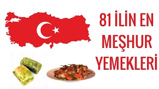 81 İli̇n En Meşhur Yemekleri̇ İlk 10