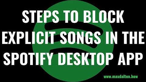 How to Block Explicit Songs on Spotify