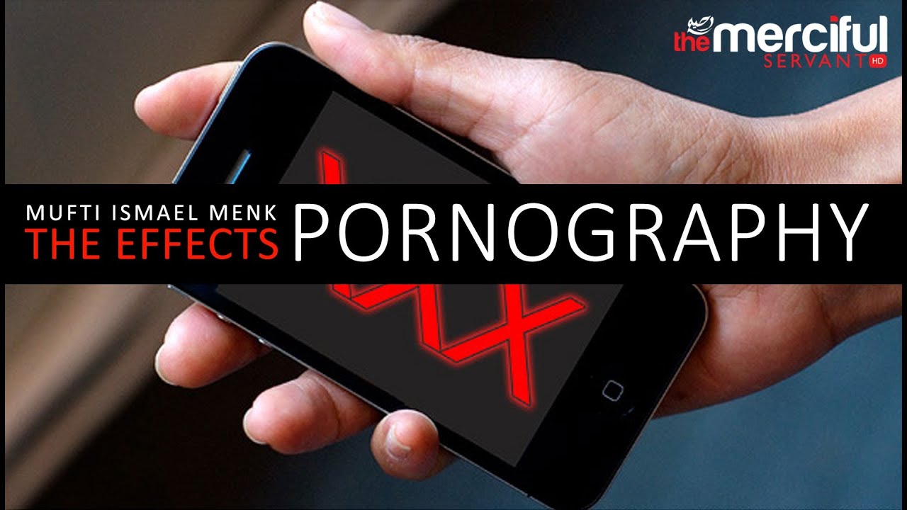 The dangers of pornography